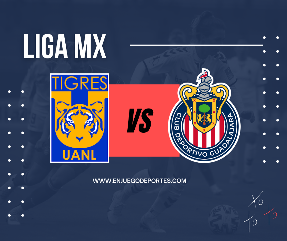 Lee más sobre el artículo Tigres vs Chivas EN VIVO Minuto a Minuto