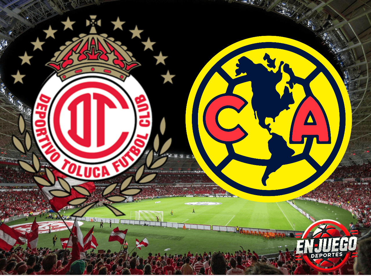 Toluca vs América en la vuelta de los Cuartos de Final.