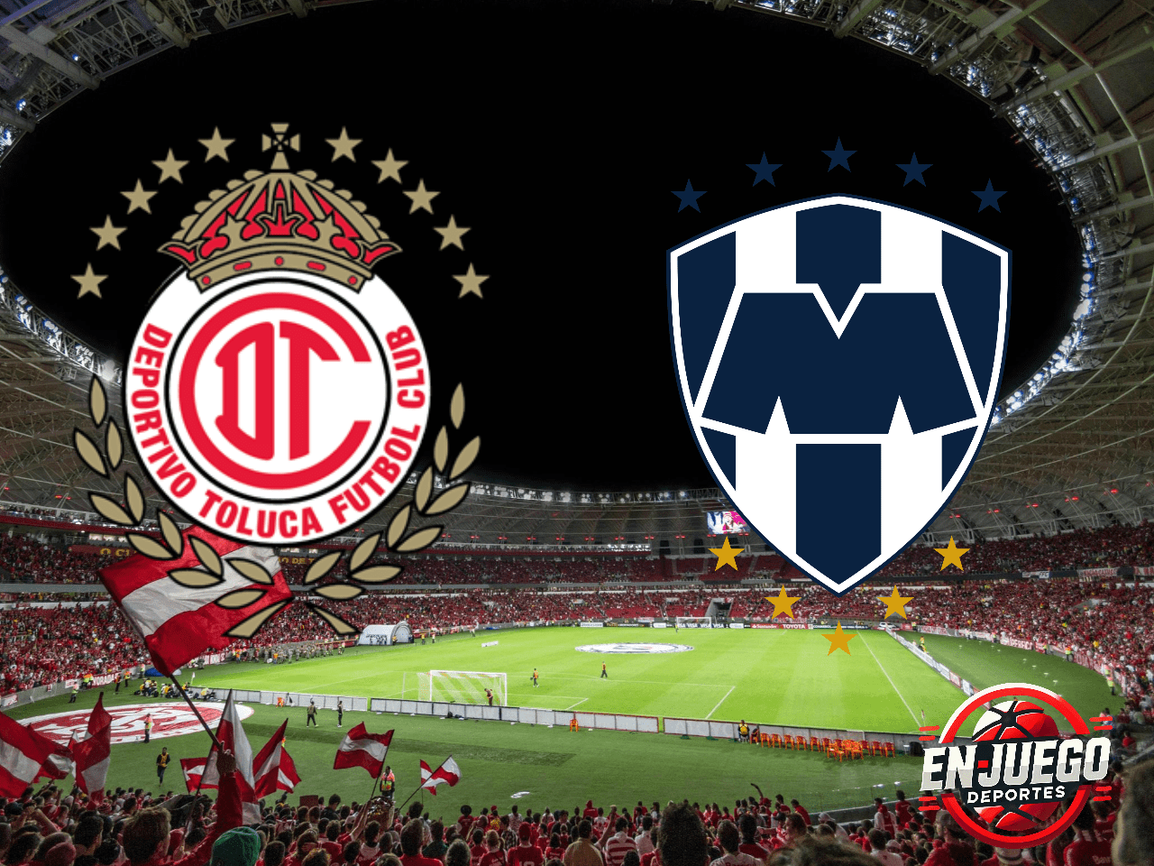 Toluca vs Rayados Clausura 2025